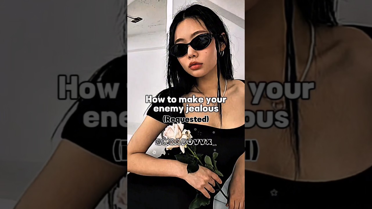 How to make your enemy jealous 😎 #aesthetic #shorts #popular #trending #shortsfeed #ytshorts #fyp