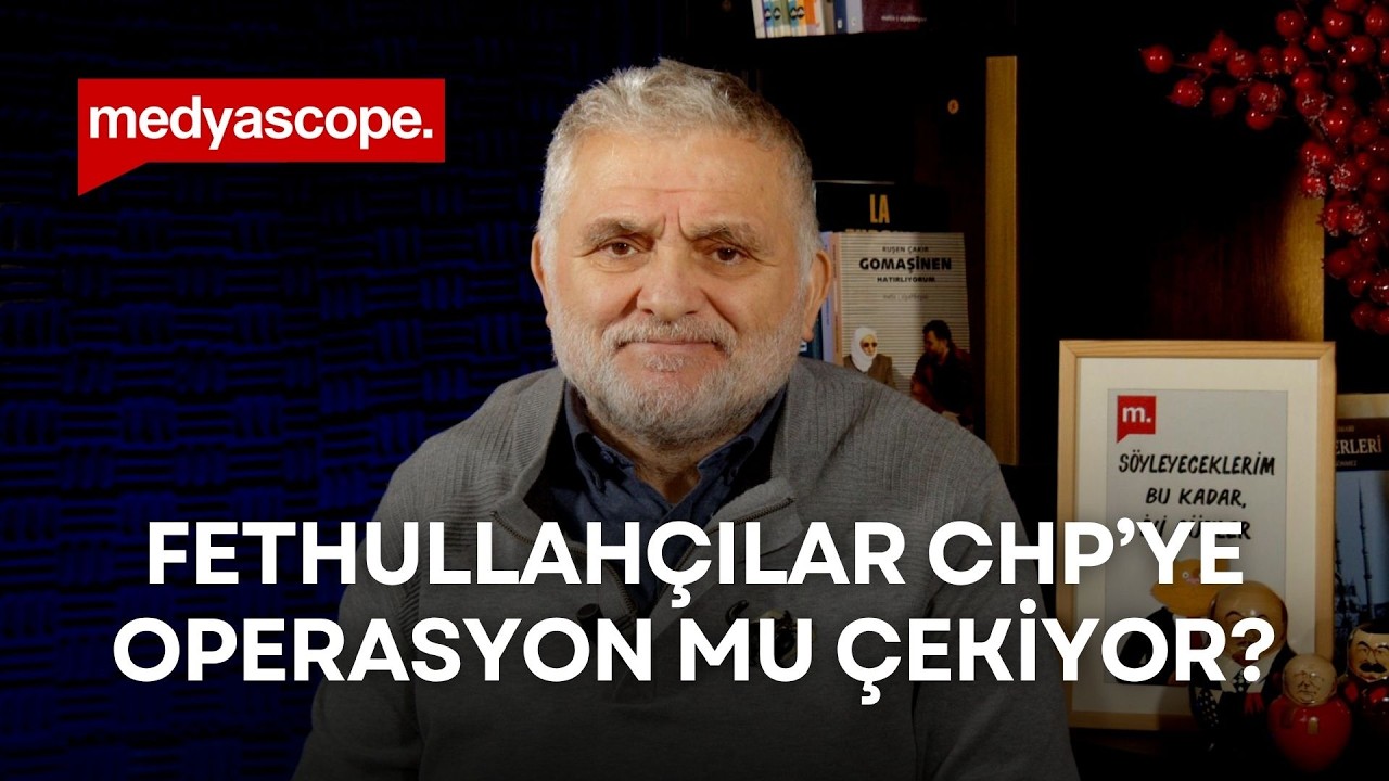 Fethullah&ccedil;ılar CHP'ye operasyon mu &ccedil;ekiyor? | Ruşen &Ccedil;akır yorumluyor