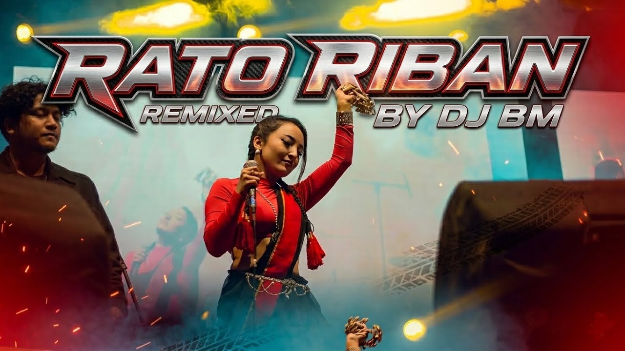 Nima Raya x Barsha Karmacharya - Rato Riban (DJ BM Remix) Bass Nepal