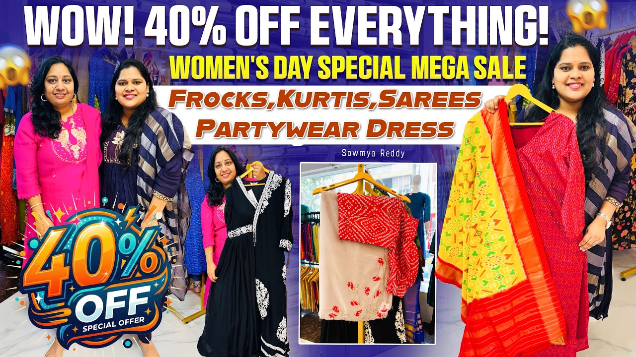 WOW! 😱 40% OFF Everything! Women's Day Special Mega Sale 👗 Kurtis, Sarees & Party Wear!