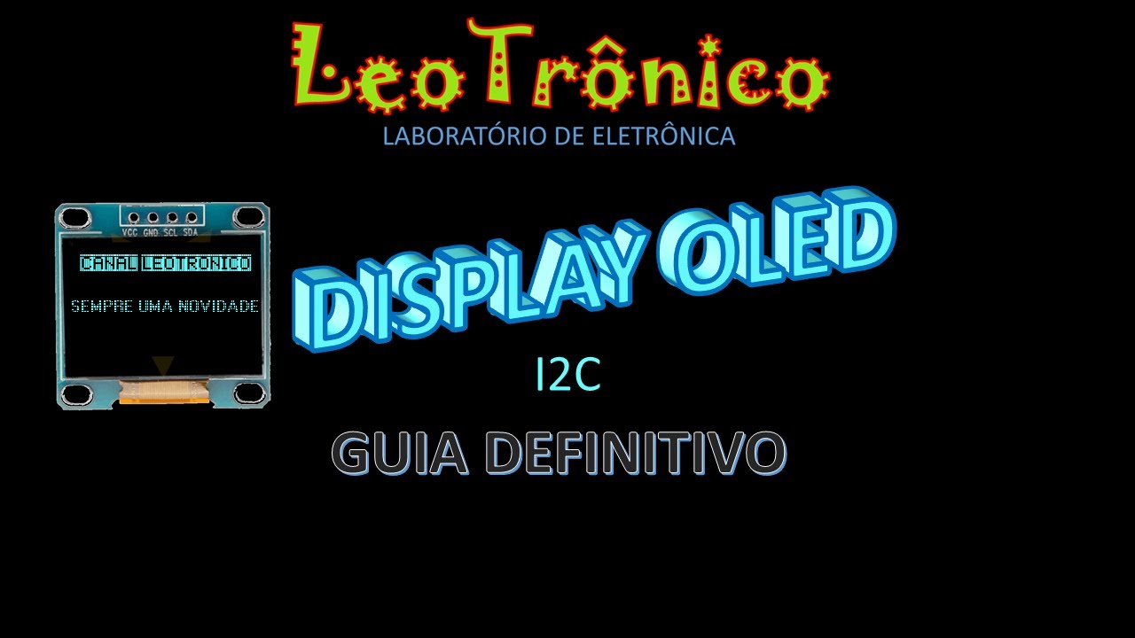 #238 - Display OLED - O guia definitivo