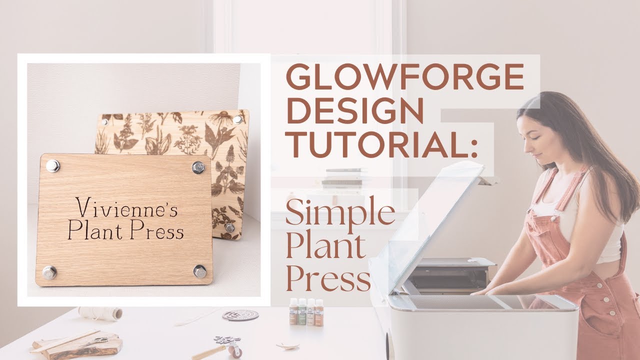 Glowforge Tutorial: Plant Press using Adobe Illustrator
