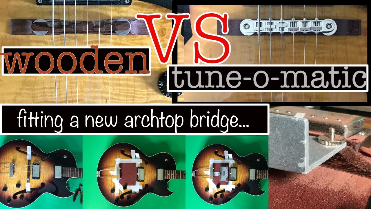 How to fit a Tune-O-Matic floating bridge to an archtop guitar and comparing wood vs metal (TOM)!
