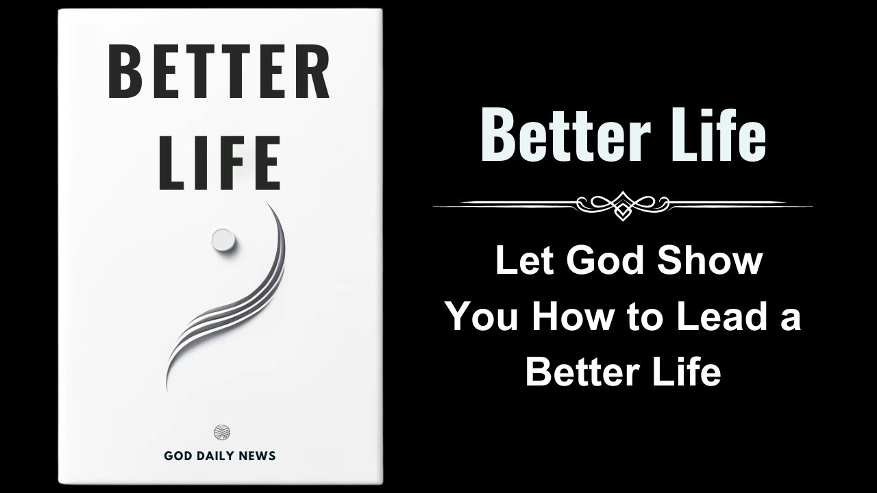 Better Life: Let God Show You How to Lead a Better Life (Audiobook)