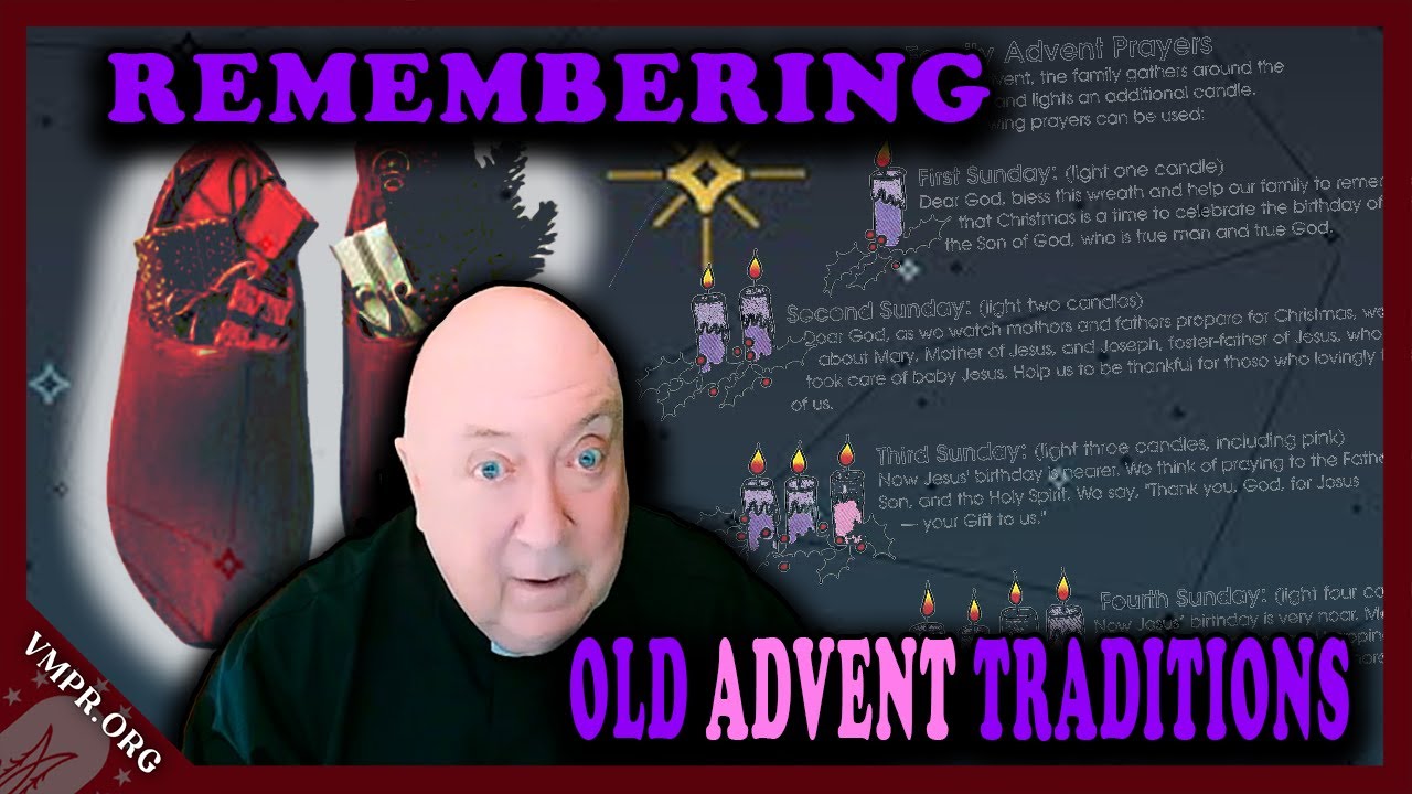 Catholic Priest Remembers Old Advent Traditions