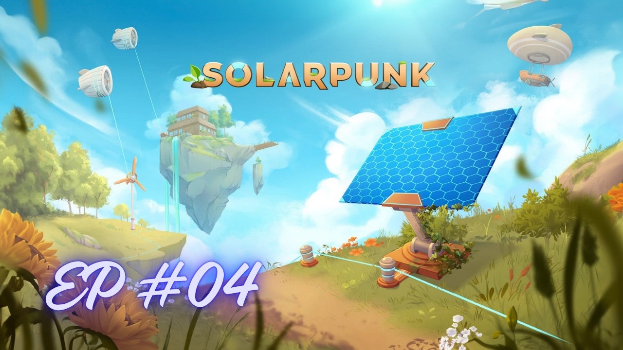 SOLARPUNK EP #04 | Building a Sky Island Paradise! 🌿⚡ Airships, Automation & Survival