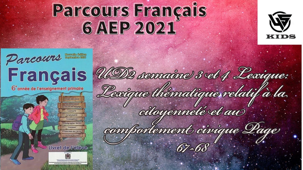 Parcours 6éme 2021 UD2 Sem 3 et 4 Lexique: lexique thématique relatif à la citoyenneté Page 67-68.