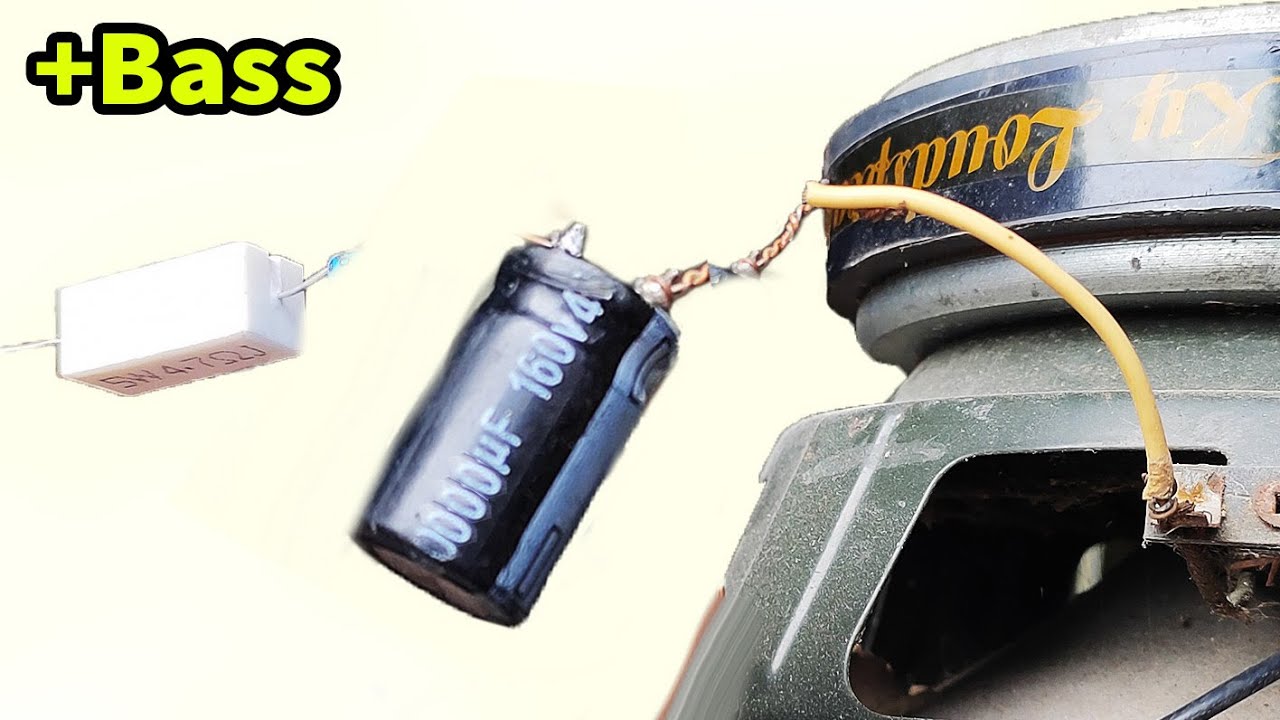 How to increase BASS using Capacitor 1000uf right! add resistor