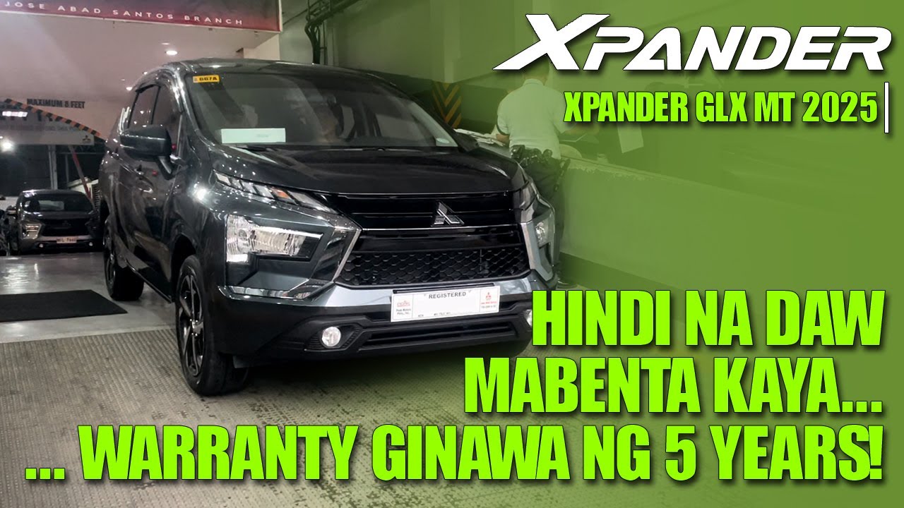 2025 #XPANDER GLX MT | Hindi Na Nga Ba Mabenta Kaya 5 Years Na Ang Warranty?! #MitsubishiXpander2025