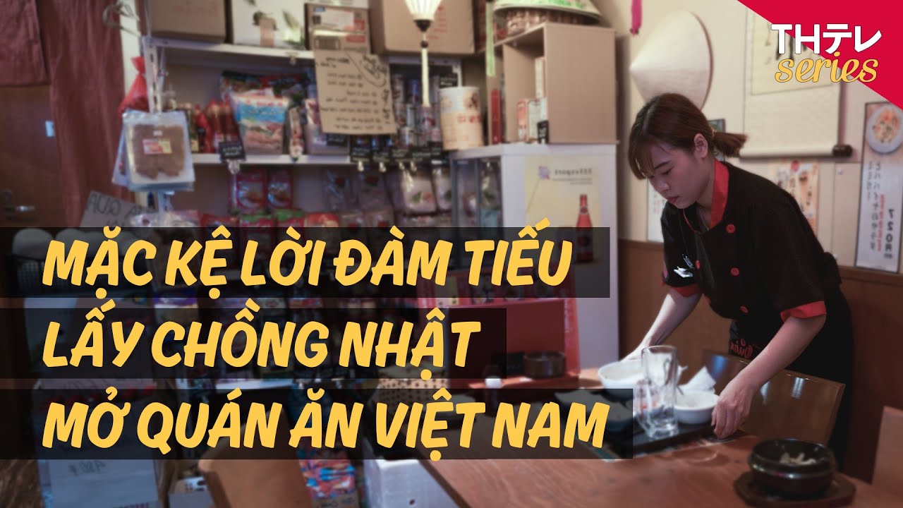 Vợ Việt chồng Nhật cùng nhau mở quán ăn Việt [Chất Việt Đất Nhật Ep.3]
