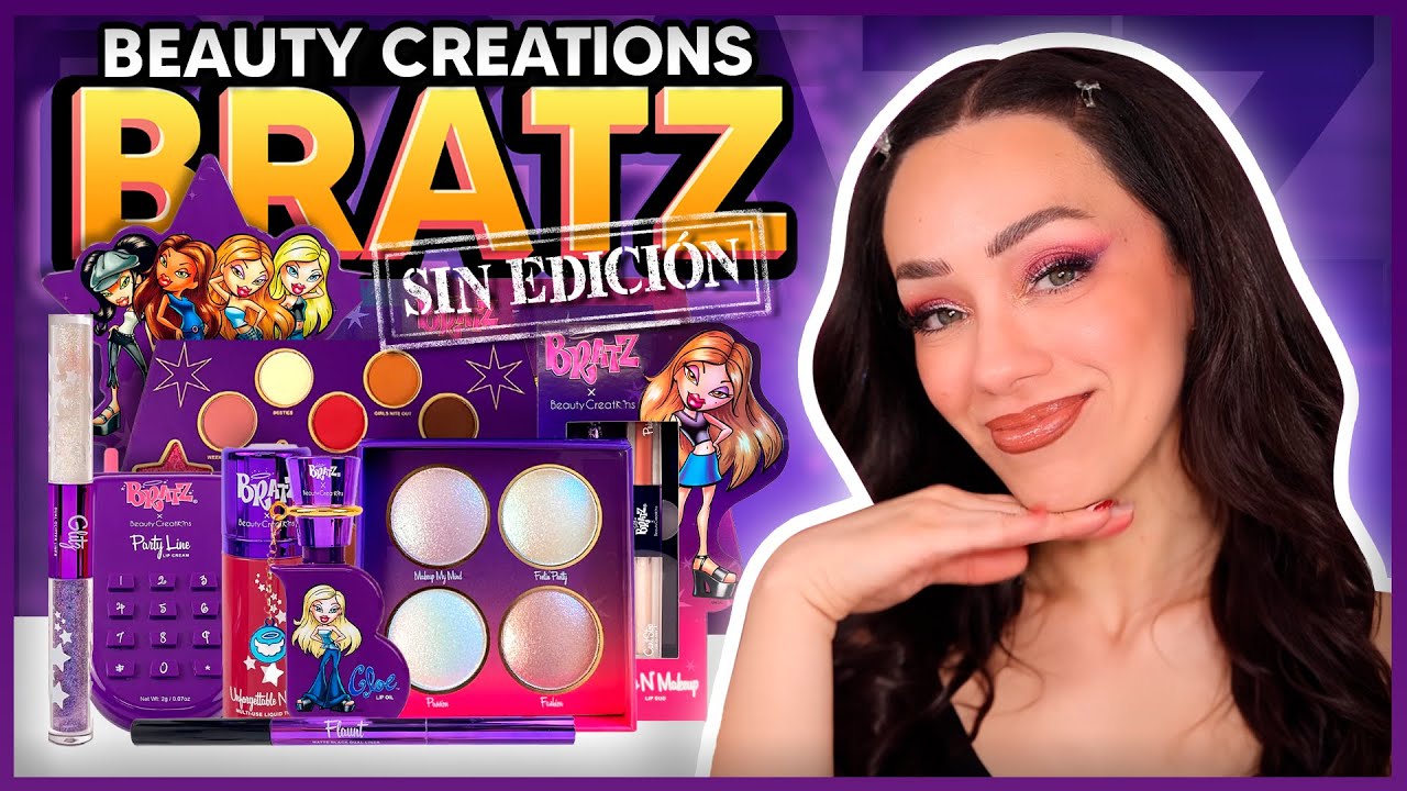 BRATZ X BEAUTY CREATIONS 💋 ¡UNA RESEÑA SIN EDICIÓN!