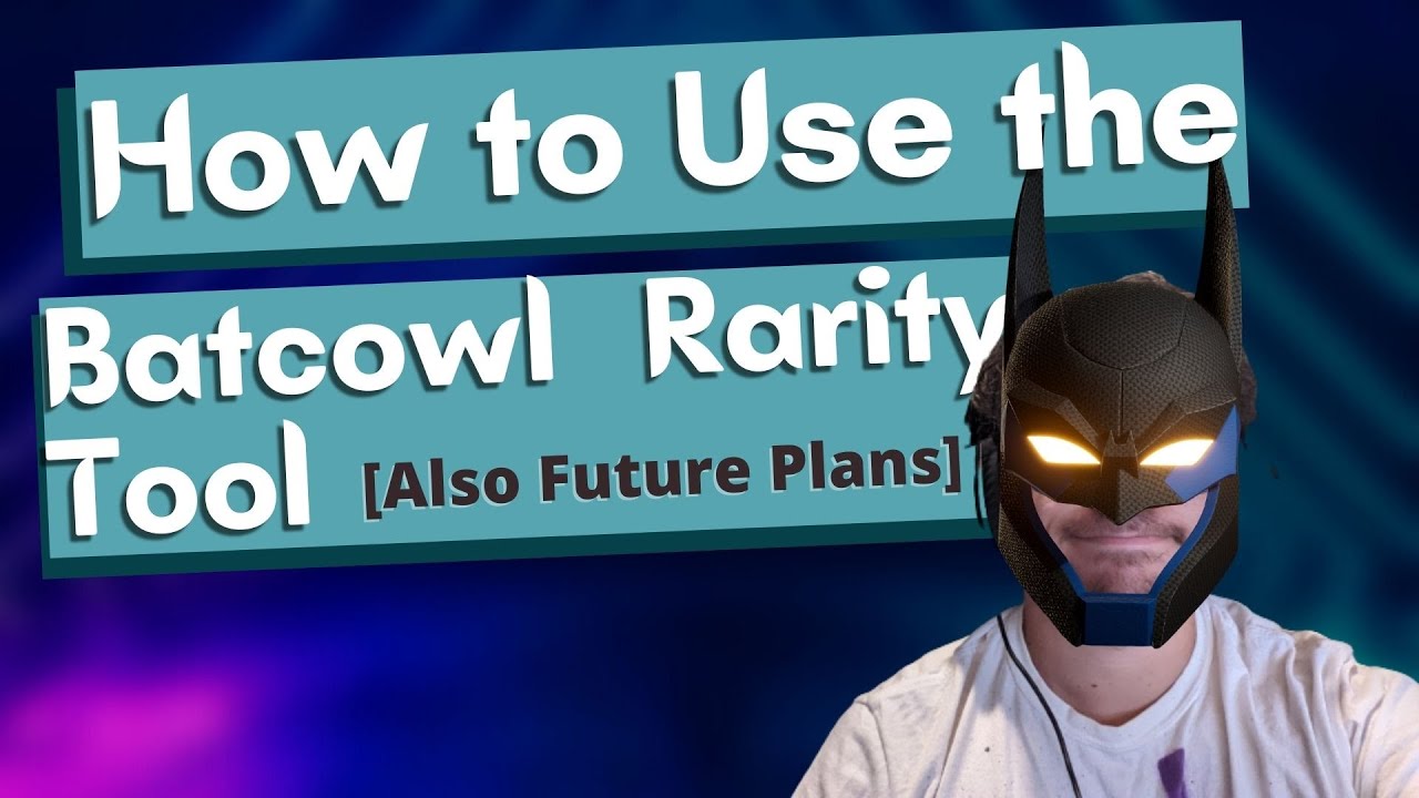 How To Use the BATCOWL RARITY TOOL [My NFT Tool & How to Use It]