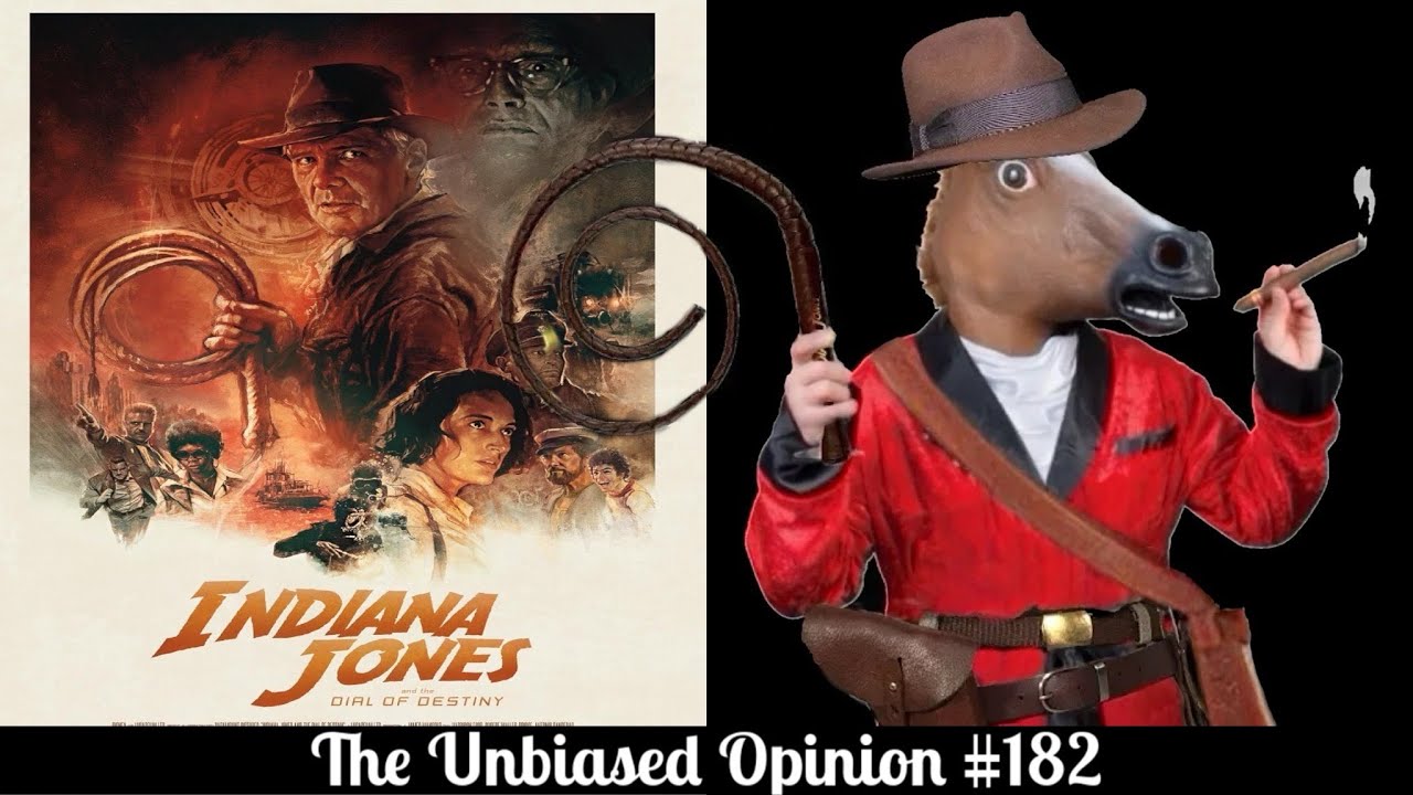 The Unbiased Opinion #182: Indiana Jones and the Dial of Destiny REVIEW