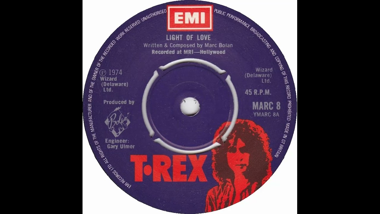 UK New Entry 1974 (150) T. Rex - Light Of Love