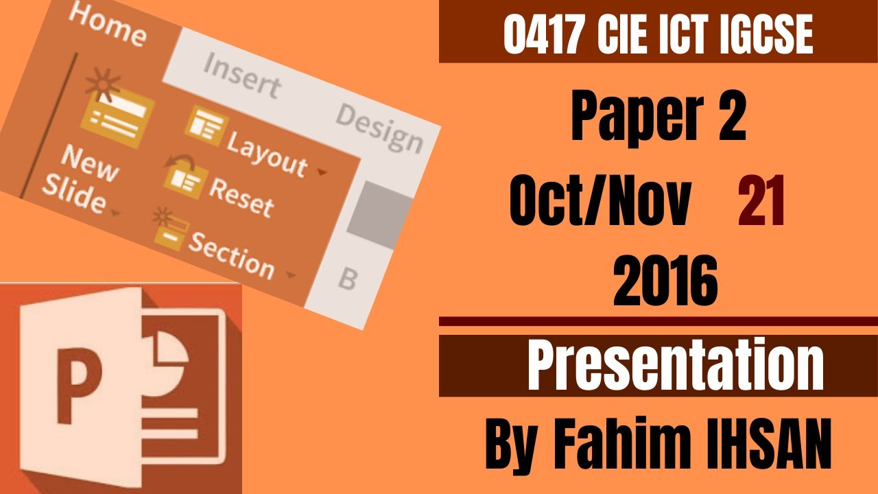 IGCSE ICT 0417/P21/2016 October - November Presentation
