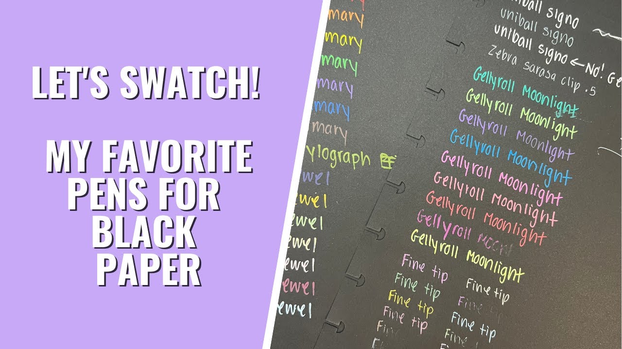 SWATCHING MY FAVORITE PENS FOR BLACK PAPER