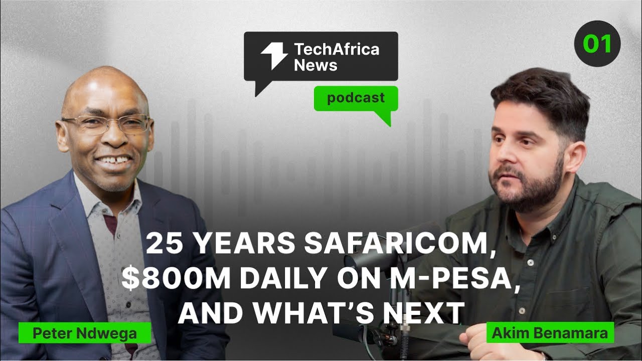 EP.01 | S2 | Safaricom's CEO Dr. Peter Ndegwa on 25 Years, $800M Daily on M-Pesa, and What’s Next