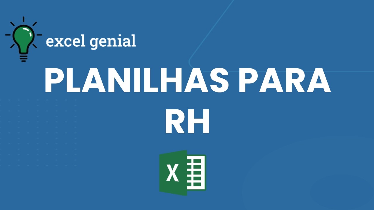 Planilhas para RH: 6 ferramentas em EXCEL para melhorar sua PRODUTIVIDADE e CONTROLE