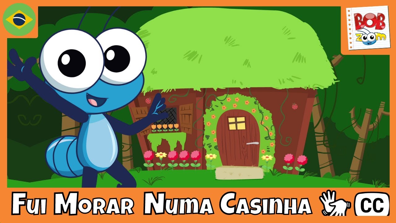 [LIBRAS] Fui Morar Numa Casinha | Bob Zoom | Vídeo Infantil Musical Oficial