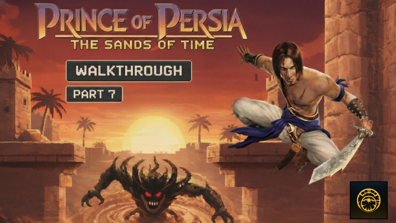 Si Kilat Kuning Dari Persia : Prince Of Persia :The Sands Of Time Part 7