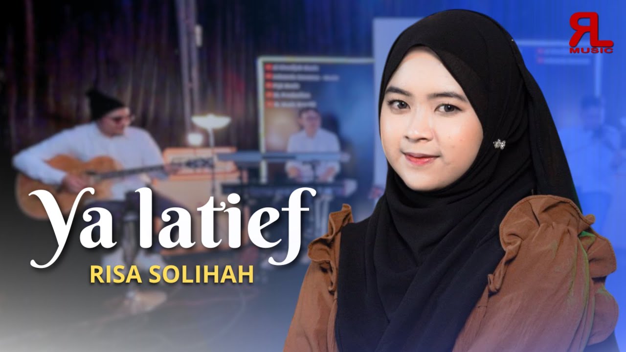 RISA SOLIHAH - YA LATIEF (LIVE MUSIC)