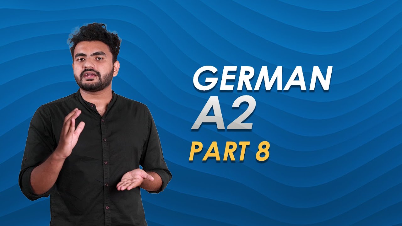 German A2 Masterclass for Learners in Kerala | German A2 മലയാളത്തിൽ പഠിക്കാം | Part 8