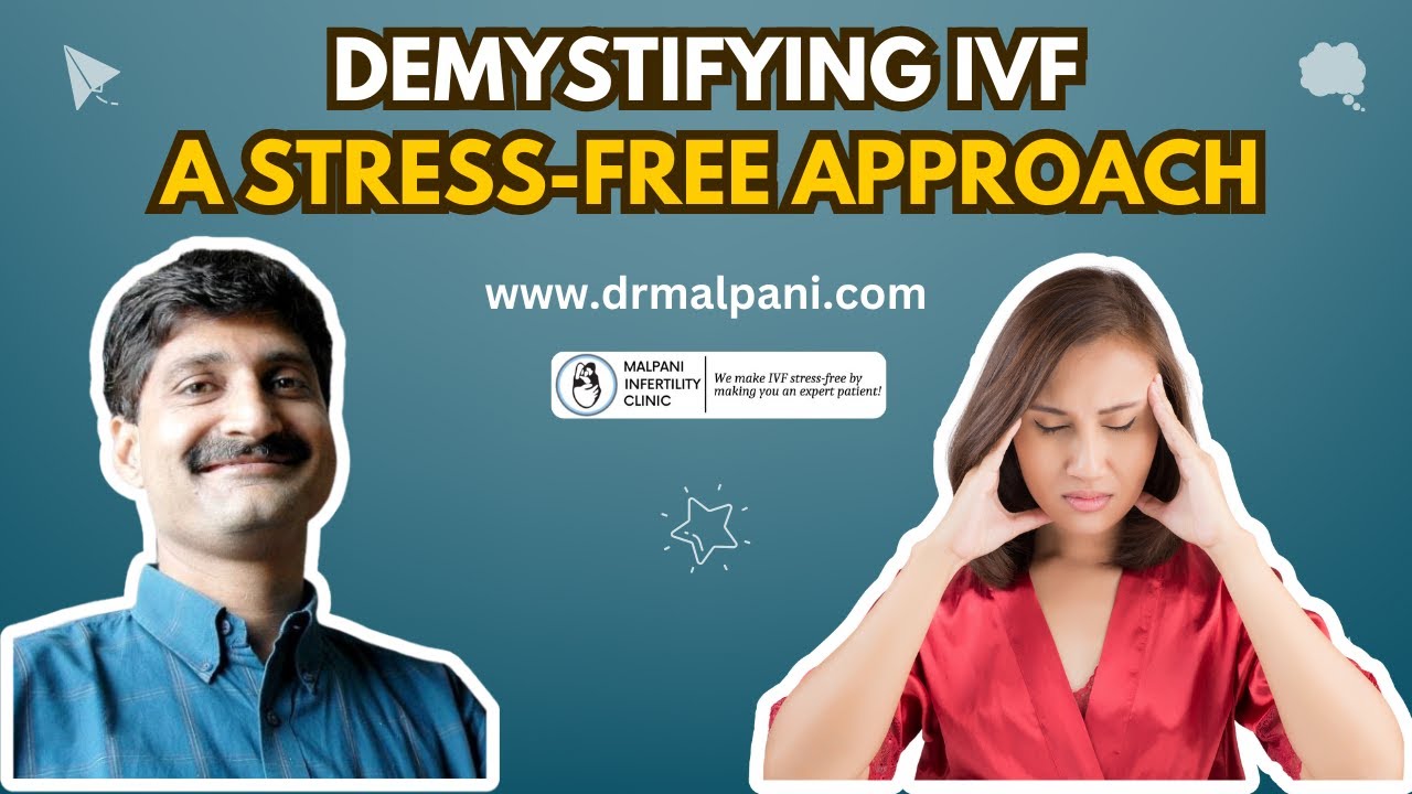 Demystifying IVF &ndash; A Stress Free Approach #ivftreatment #ivfstrong #ivfdoctor #ivfsuccess #ivf