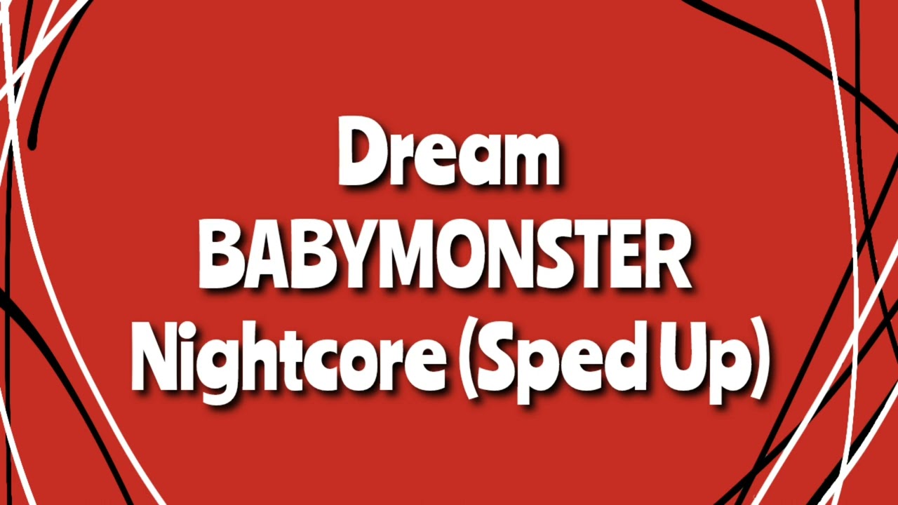 Dream | BABYMONSTER | Nightcore (Sped Up)