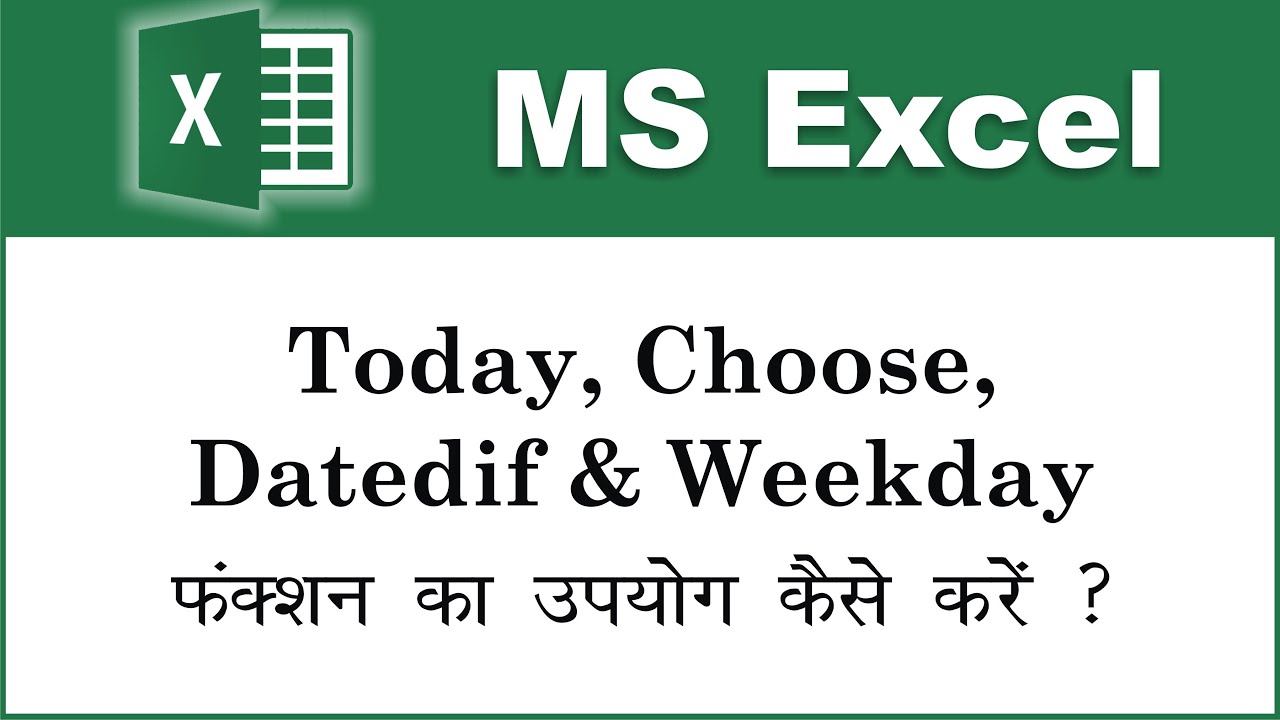 How to use of Today, Choose, Datedif & Weekday Function in MS Excel || By Ronak Gupta