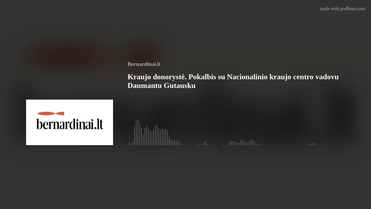 D. Gutauskas: kraujo, organų donorystė – aukščiausia pagalbos, gėrio ir meilės kitam žmogui išraiška