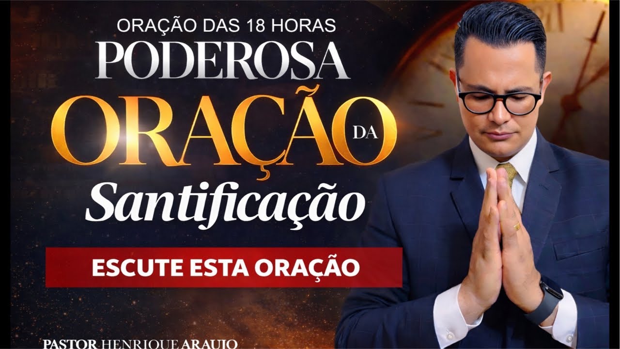 🔴Oração para Abençoar sua vida | Oração das 18h30