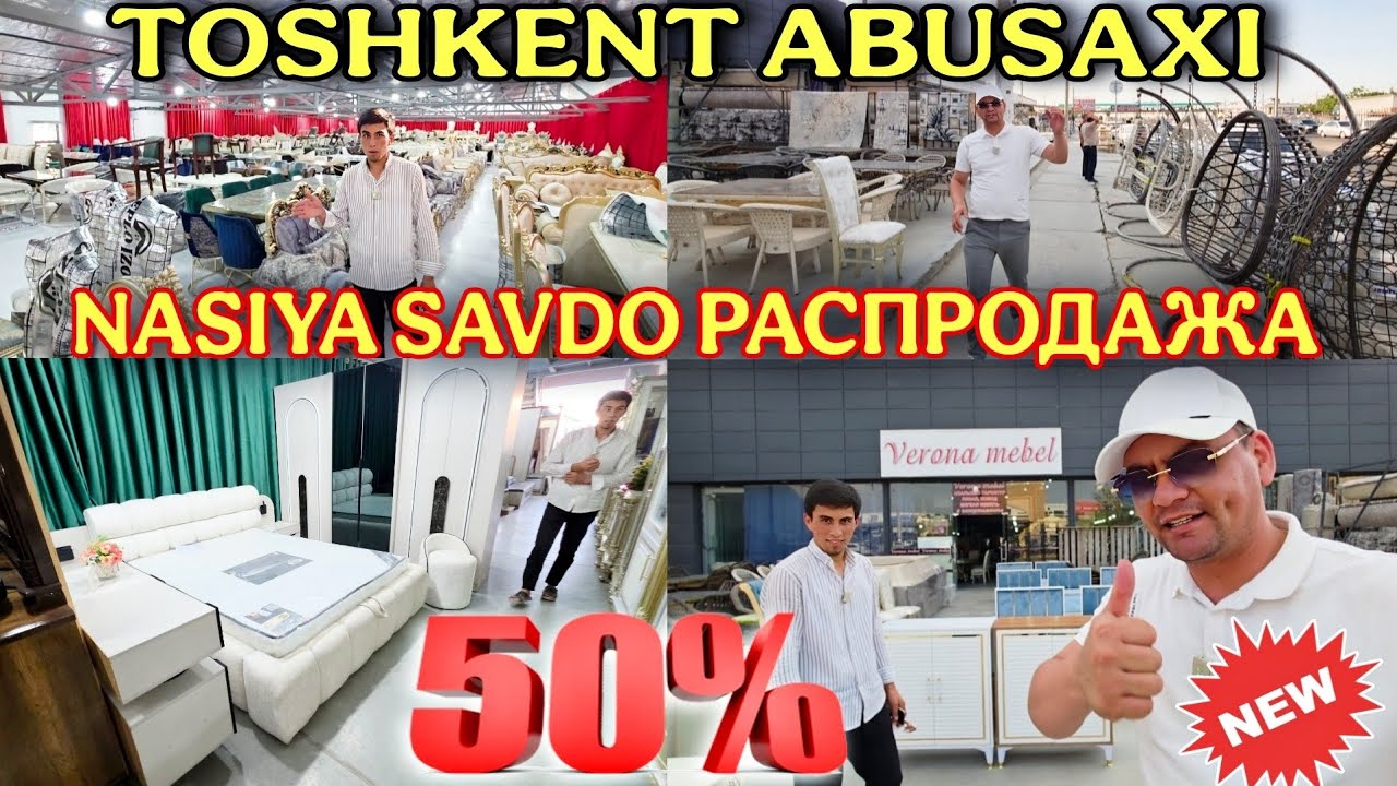 TOSHKENT ABUSAXI BOZORDA KATTA AKSIYA BOSH TO'LOVSIZ 12.VILOYATGA DASTAVKASI BILAN VERONA MEBEL MAGA