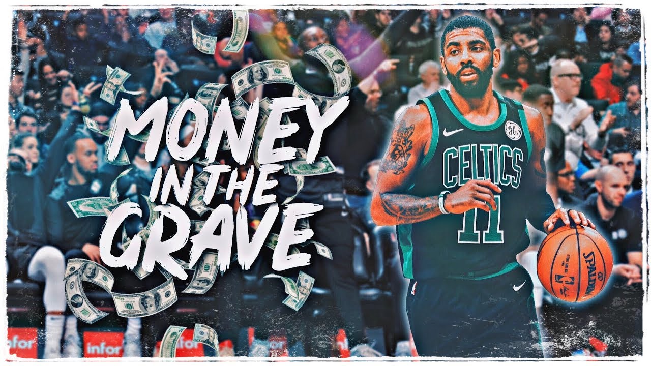 Kyrie Irving Mix - “Money In The Grave” (NETS HYPE)