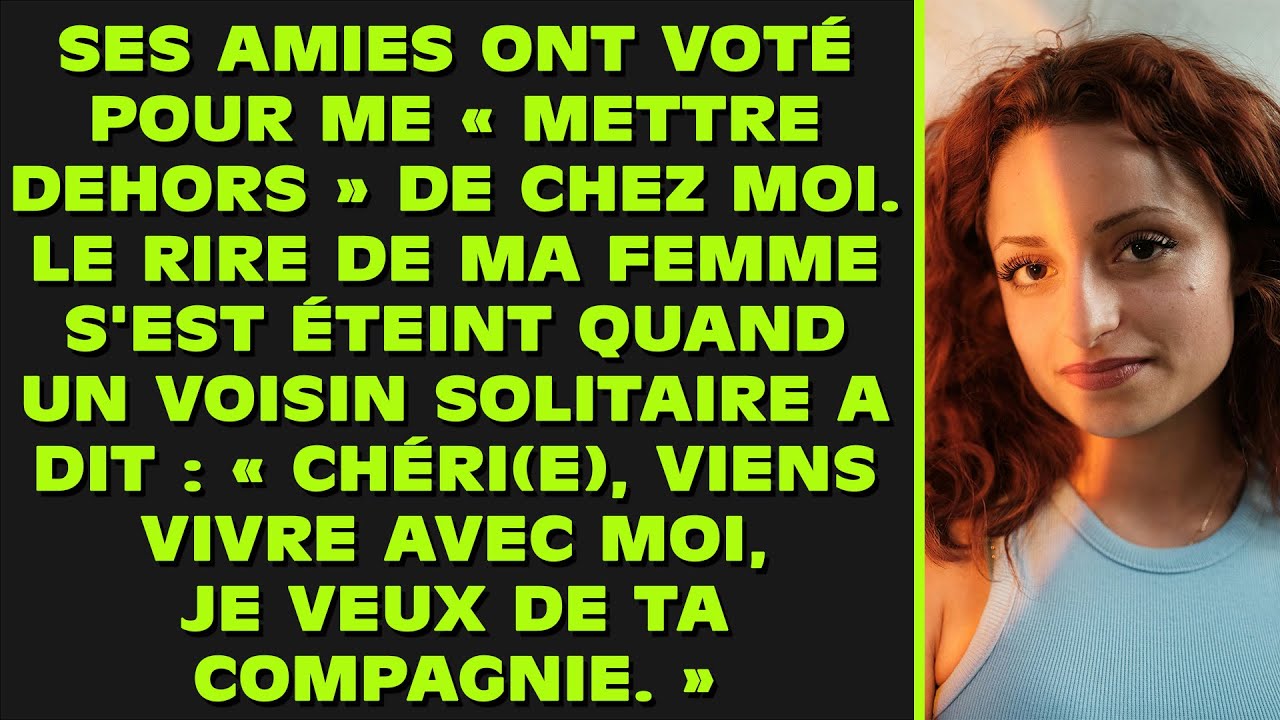 Les amies de ma femme ont voté pour me « mettre à la porte » de ma propre maison. Son rire s'est...