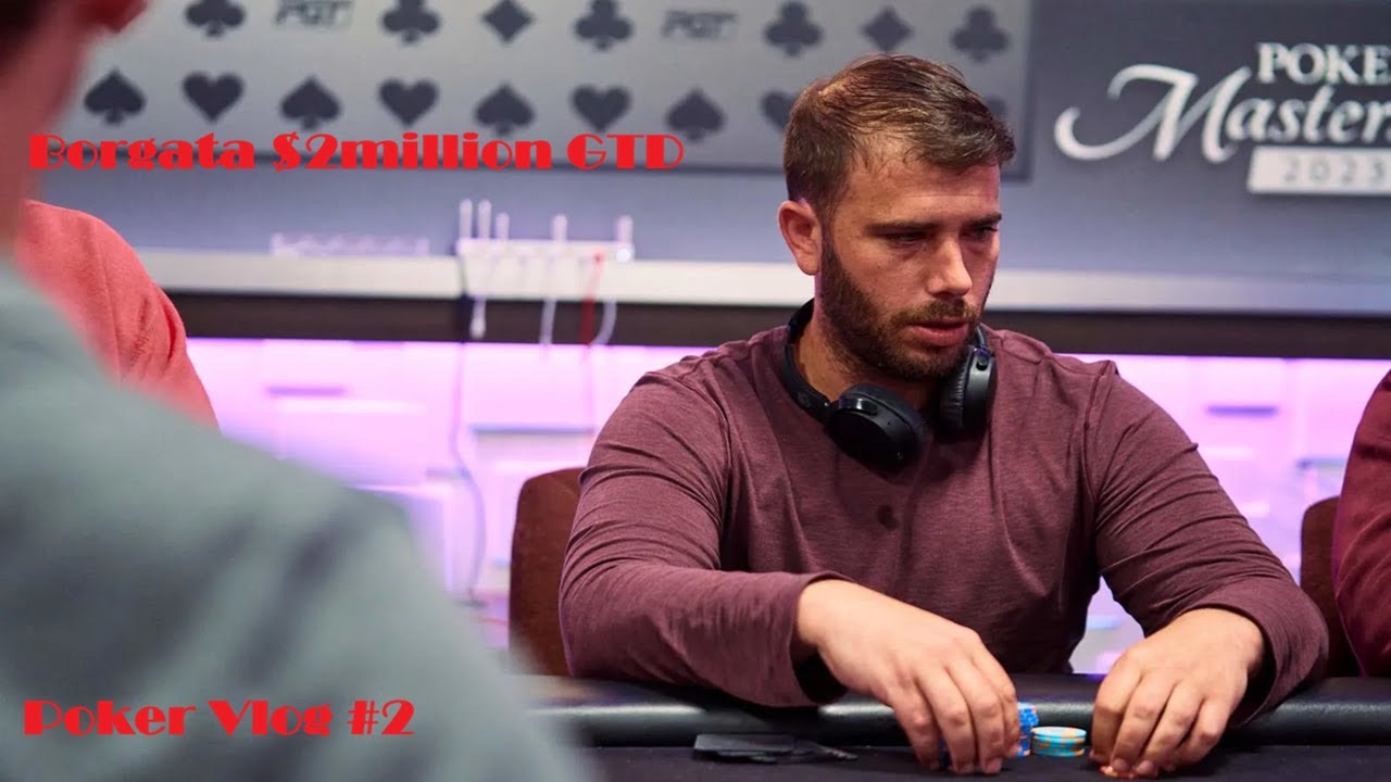 POKER VLOG #2 - DEEP RUN IN THE 2MILL GTD AT BORGATA