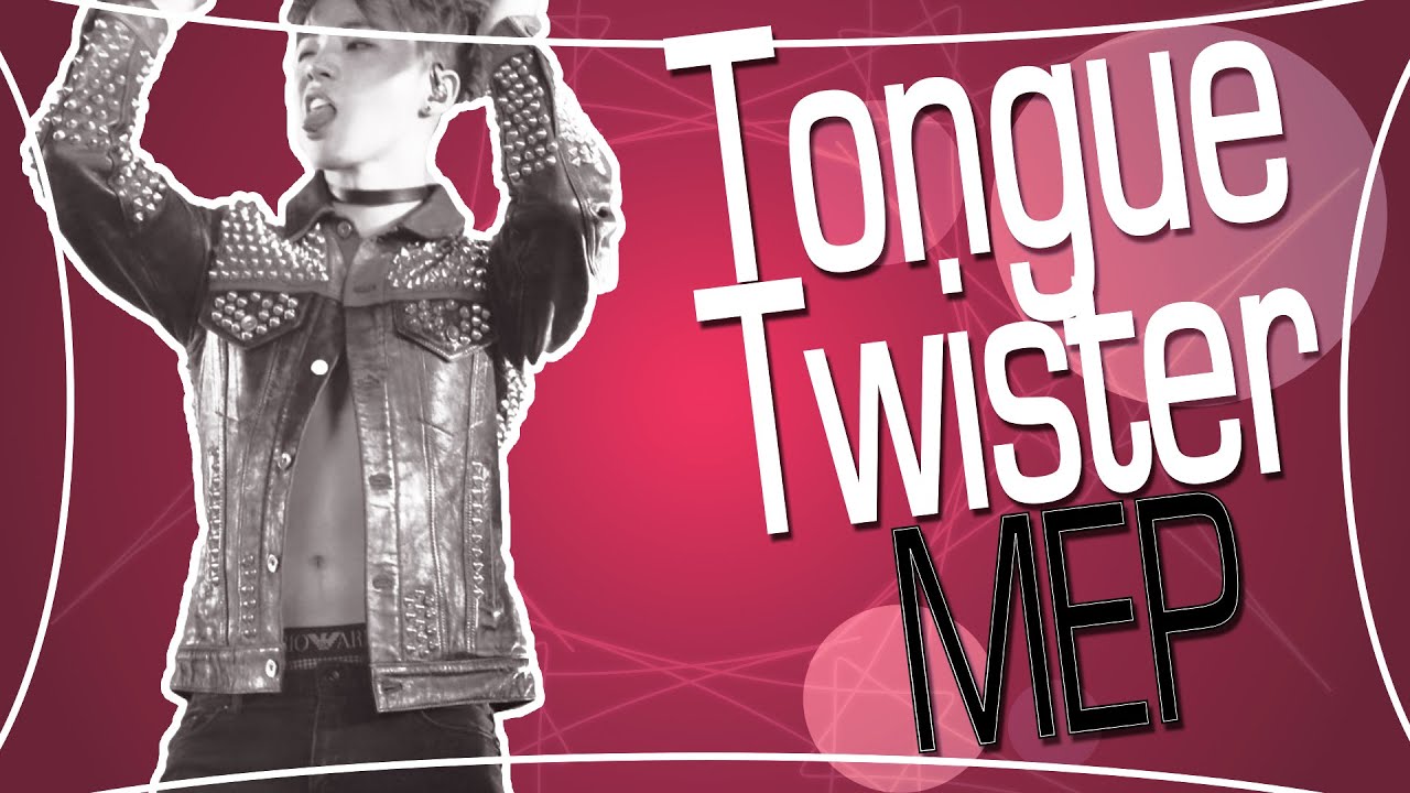 ⋆DS⋆ ↬ ♚ TONGUE TWISTER ᴹᴱᴾ ♚