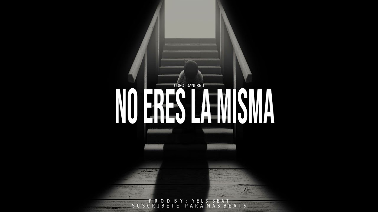 (COROS) NO ERES LA MISMA - INSTRUMENTAL DE RAP CON COROS 2021 / TRISTE GUITARRA PIANO (USO LIBRE)