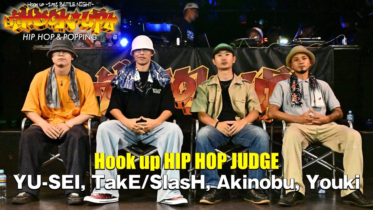 YU-SEI, TakE/SlasH, Akinobu, Youki  | JUDGE | Hook up HIP HOP