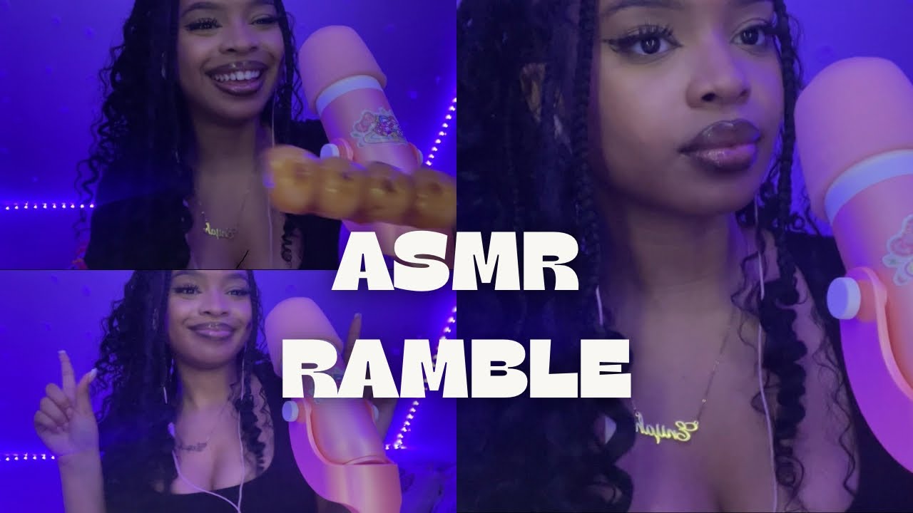 ASMR RAMBLE/GUM CHEWING