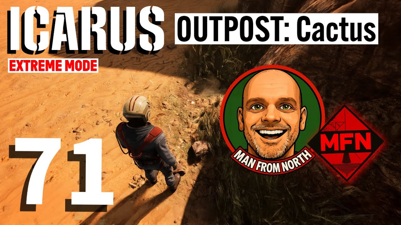 Icarus - Desert Outpost: Cactus | Extreme Mode - Play in 2026 | EP 71 #Icarus #survival