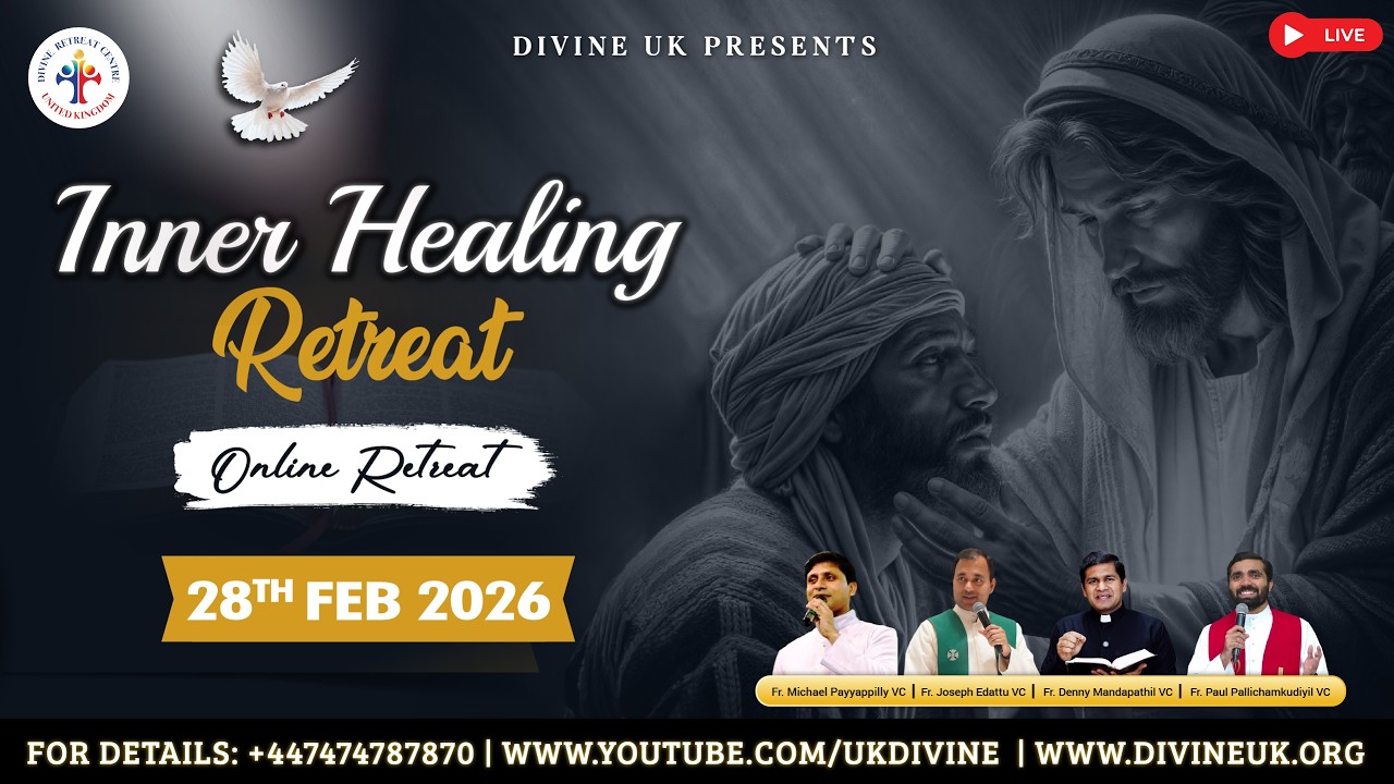 (LIVE) Inner Healing Retreat (28 February 2026) Divine UK
