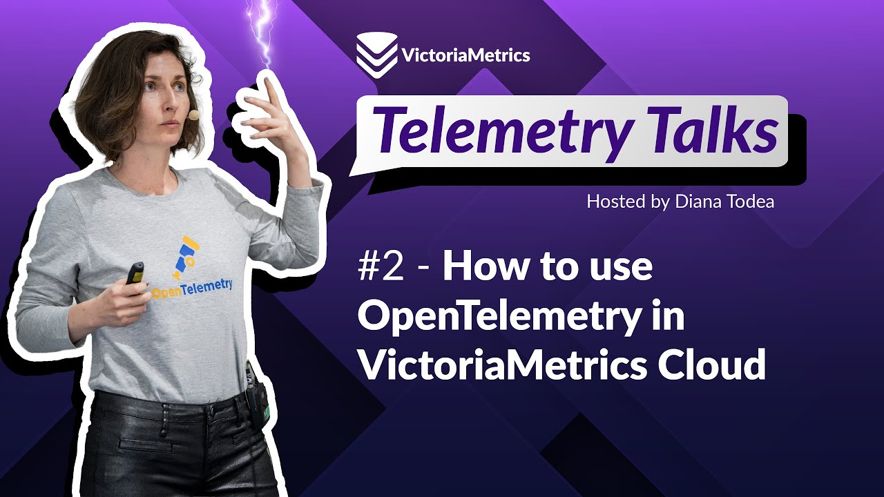Telemetry Talks, эпизод 2 — Как использовать OpenTelemetry в VictoriaMetrics Cloud