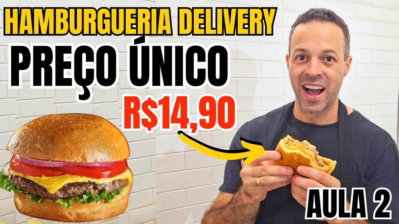 HAMBURGUERIA DELIVERY EM CASA COM PREÇO ÚNICO I CARDÁPIO COMPLETO I MONTAGEM E FOTOS I AULA 2