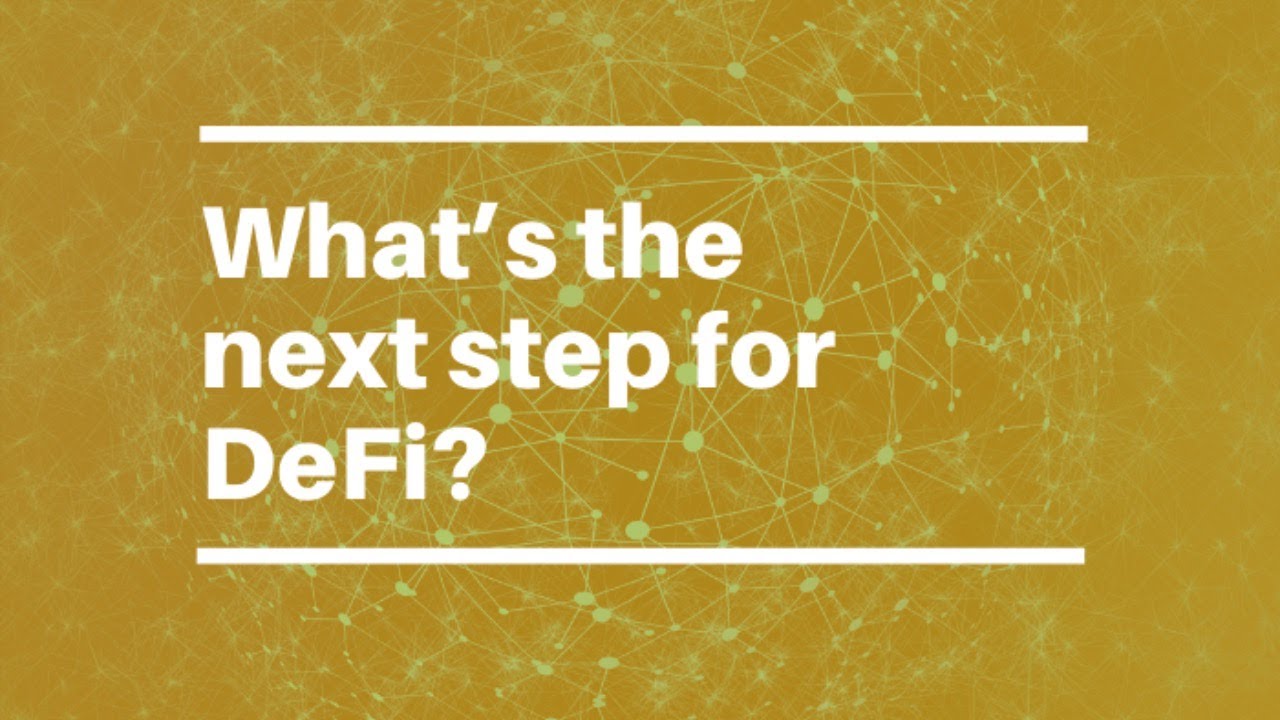 What's the next step for DeFi?