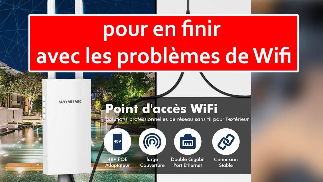 121 - pour en finir avec les problèmes Wifi : antenne Wonlink EW7202