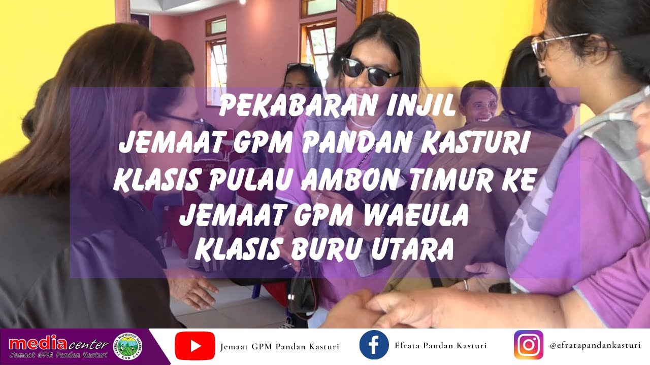 Pekabaran Injil Jemaat GPM Pandan Kasturi di Jemaat GPM Waeula Klasis Buru Utara