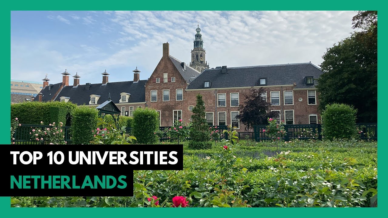 Top 10 Best Universities in NETHERLANDS - 2025 (College Rankings)