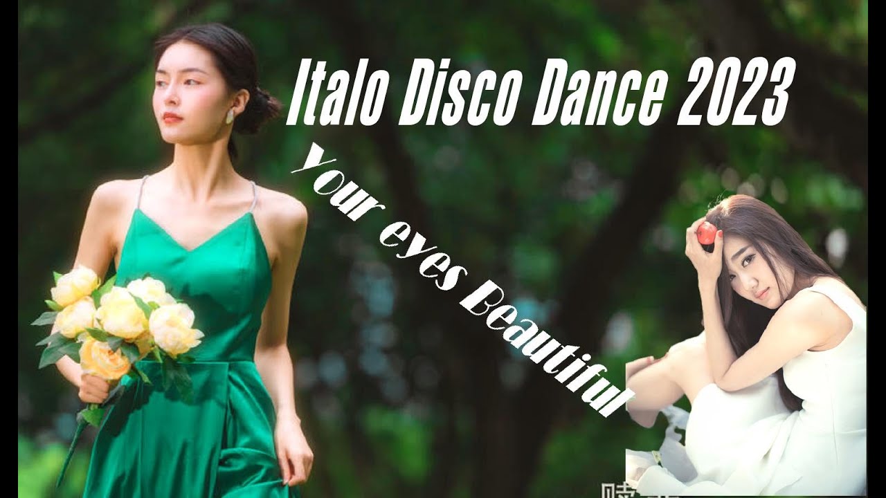 Your eyes Beautiful  -  Italo Disco Dance 2023