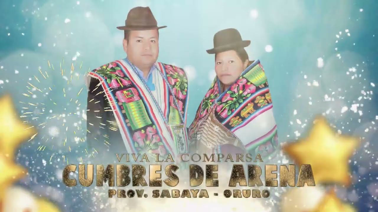 COMPARSA CUMBRES DE ARENA - DARWIN Y MARIA - PROV. SABAYA