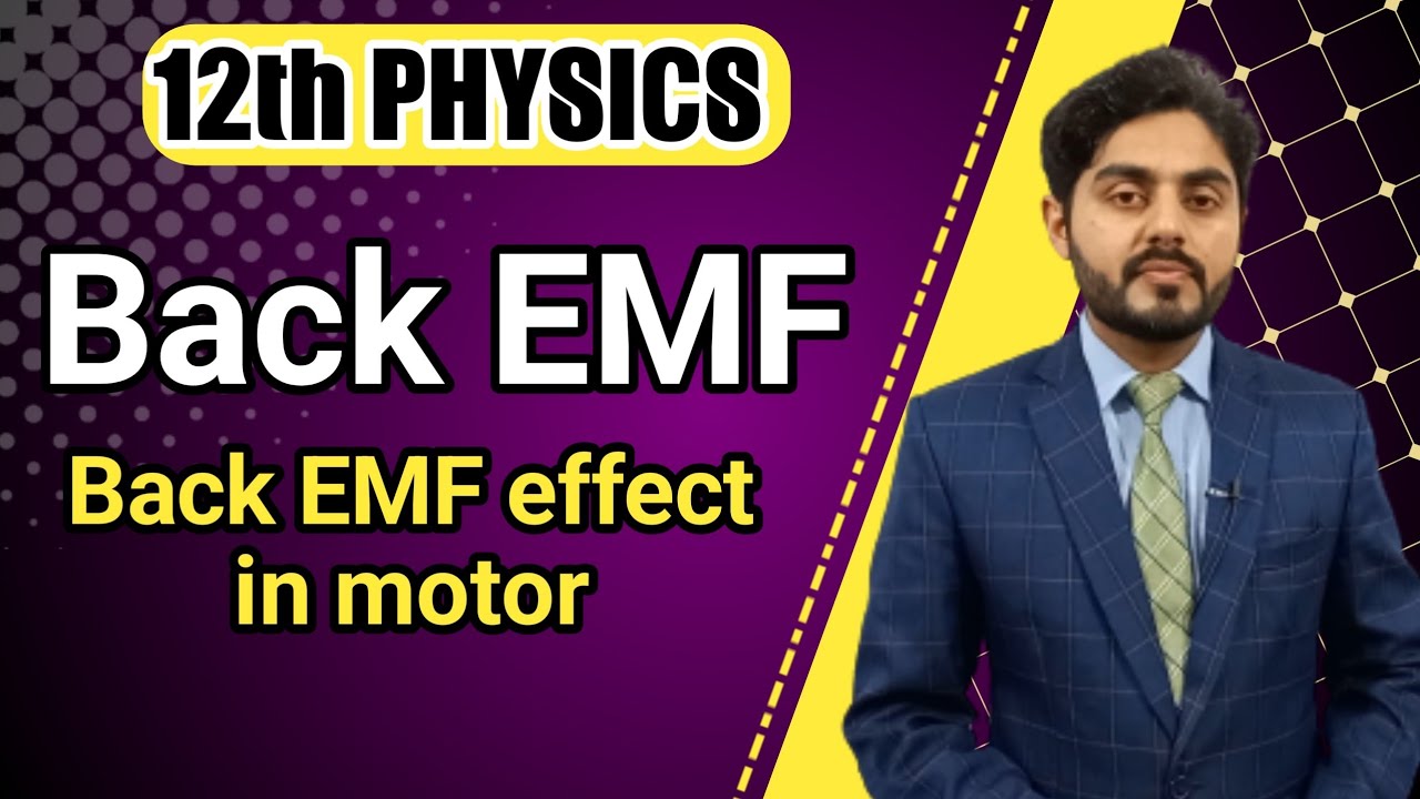 Back emf class 12 || Back emf effect in motor class 12 || 12th class physics  | MDCAT preparation